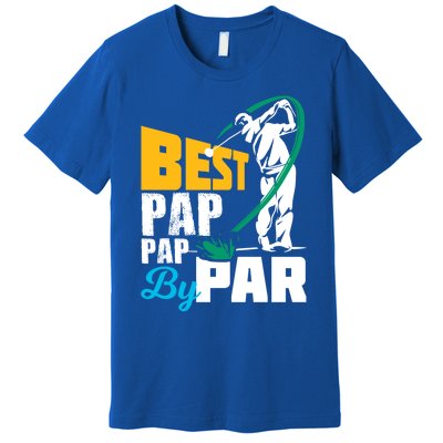 Best Pap Pap By Par Gift For The Golf Playing Dad Gift Premium T-Shirt