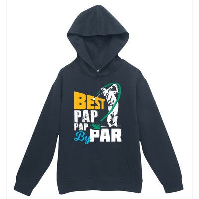 Best Pap Pap By Par Gift For The Golf Playing Dad Gift Urban Pullover Hoodie