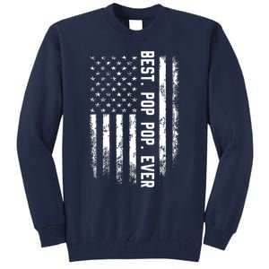 Best Pop Pop Ever American Flag Gift For Men Father's Day Tall Sweatshirt