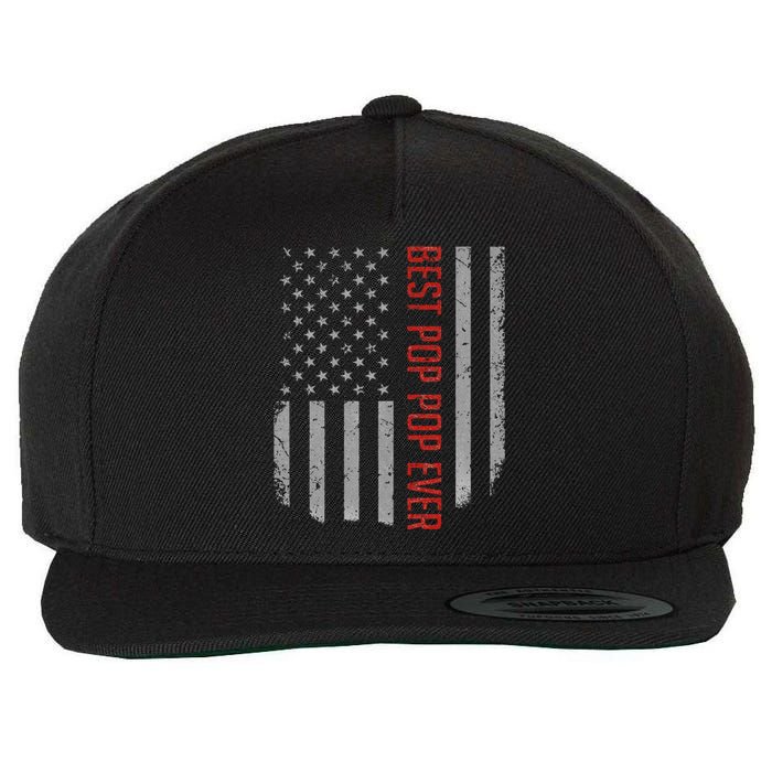 Best Pop Pop Ever American Flag Wool Snapback Cap