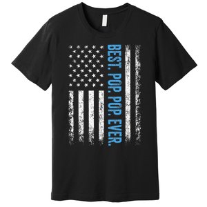 Best Pop Pop Ever American Flag Fathers Day Premium T-Shirt