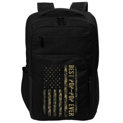 Best Pop Pop Ever Camouflage American Flag FatherS Day Impact Tech Backpack