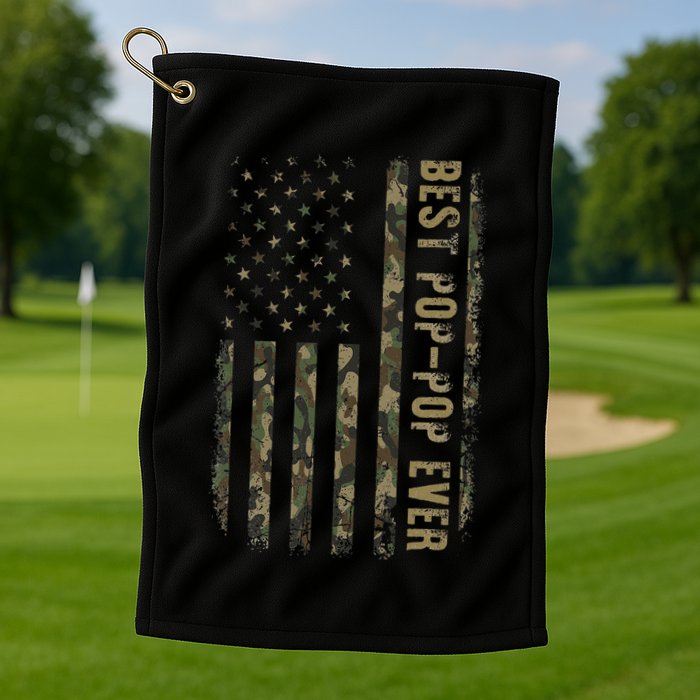 Best Pop Pop Ever Camouflage American Flag FatherS Day Golf Towel