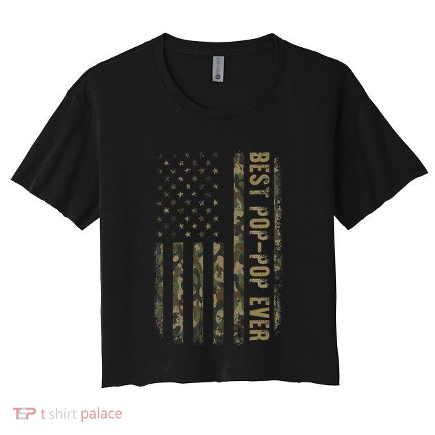 Best Pop Pop Ever Camouflage American Flag FatherS Day Crop Top