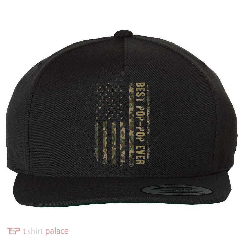 Best Pop Pop Ever Camouflage American Flag FatherS Day Wool Snapback Cap