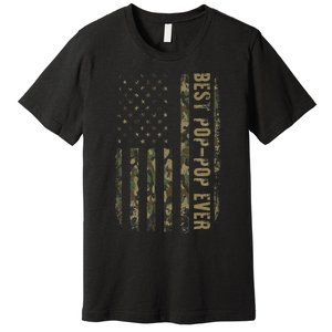 Best Pop Pop Ever Camouflage American Flag FatherS Day Premium T-Shirt