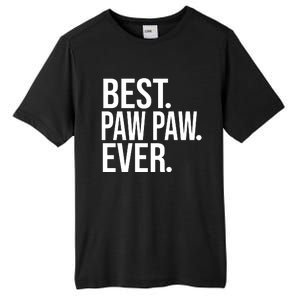 Best Paw Paw Ever Trending Fathers Day Birthday Christmas Grandpa Gift Birthday Tall Fusion ChromaSoft Performance T-Shirt