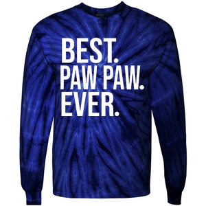 Best Paw Paw Ever Trending Fathers Day Birthday Christmas Grandpa Gift Birthday Tie-Dye Long Sleeve Shirt