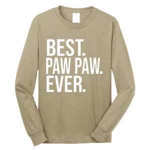 Best Paw Paw Ever Trending Fathers Day Birthday Christmas Grandpa Gift Birthday Long Sleeve Shirt