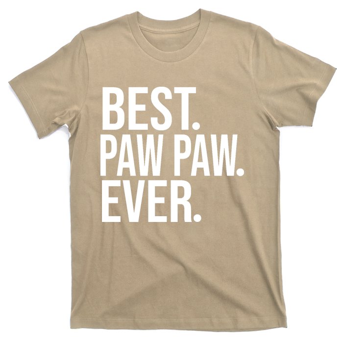 Best Paw Paw Ever Trending Fathers Day Birthday Christmas Grandpa Gift Birthday T-Shirt