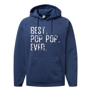 Best Pop Pop Ever Father’s Day Gift For Pop Pop Performance Fleece Hoodie