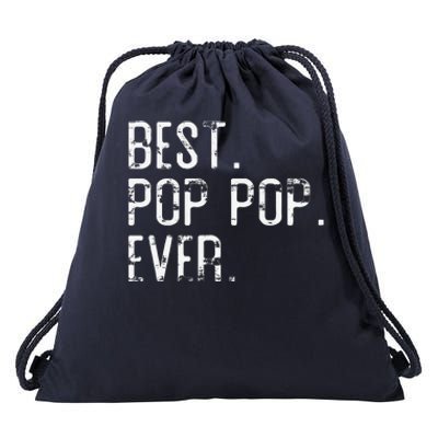 Best Pop Pop Ever Father’s Day Gift For Pop Pop Drawstring Bag