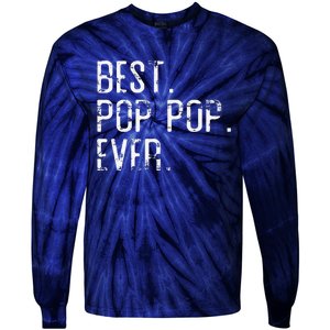 Best Pop Pop Ever Father’s Day Gift For Pop Pop Tie-Dye Long Sleeve Shirt