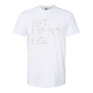 Best Pop Pop Ever Father’s Day Gift For Pop Pop Softstyle CVC T-Shirt