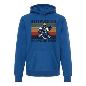 Best Pucking Pappous Ever Funny Hockey Grandpa Saying Gift Premium Hoodie