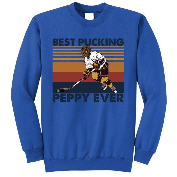 Best Pucking Peppy Ever Funny Hockey Grandpa Saying Gift Sweatshirt