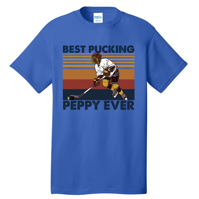 Best Pucking Peppy Ever Funny Hockey Grandpa Saying Gift Tall T-Shirt