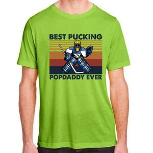 Best Pucking Popdaddy Ever Funny Hockey Grandpa Saying Cool Gift Adult ChromaSoft Performance T-Shirt