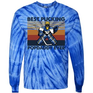 Best Pucking Popdaddy Ever Funny Hockey Grandpa Saying Cool Gift Tie-Dye Long Sleeve Shirt