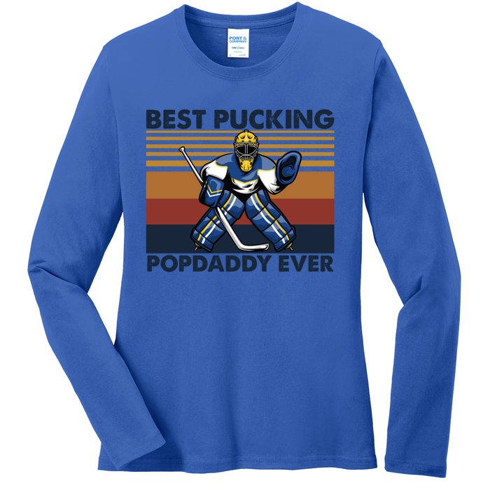 Best Pucking Popdaddy Ever Funny Hockey Grandpa Saying Cool Gift Ladies Long Sleeve Shirt