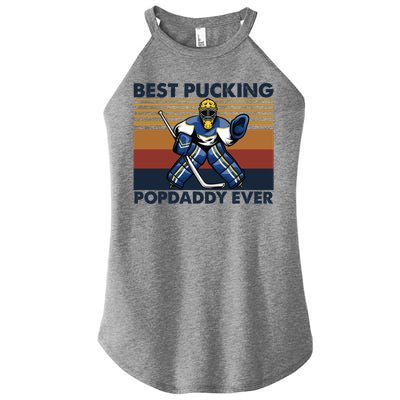 Best Pucking Popdaddy Ever Funny Hockey Grandpa Saying Cool Gift Women's Perfect Tri Rocker Tank