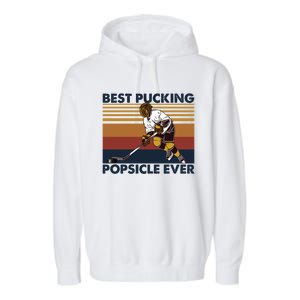 Best Pucking Popsicle Ever Funny Hockey Dad Saying Meaningful Gift Garment-Dyed Fleece Hoodie