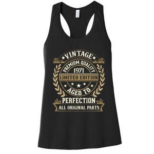 Birthday Premium Quality 1971 Birthday Mom Dad Gift 52nd Birthday Women's Racerback Tank