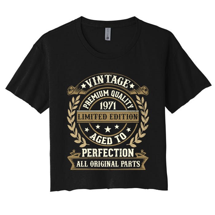 Birthday Premium Quality 1971 Birthday Mom Dad Gift 52nd Birthday Women's Crop Top Tee