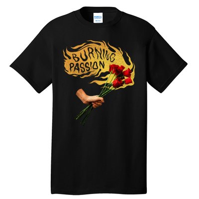 Burning Passion Rose Tall T-Shirt