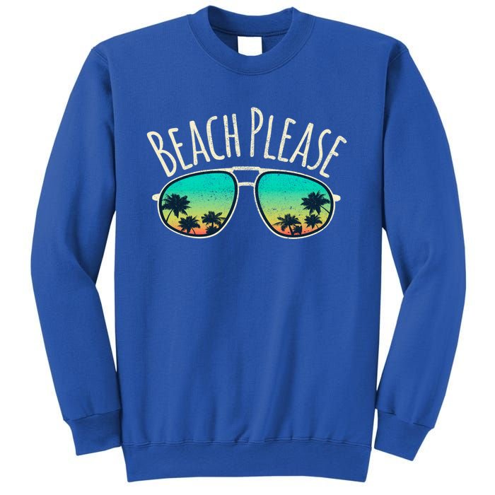 Beach Please Retro Surf Vintage Sunglasses Distressed Gift Funny Gift Sweatshirt