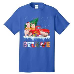 Believe Pig Riding Red Truck Christmas Tree Christmas Pajama Great Gift Tall T-Shirt