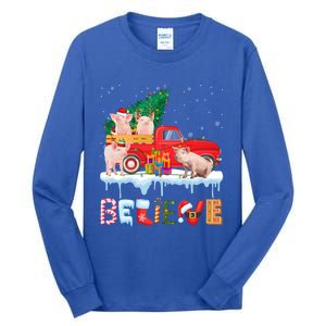 Believe Pig Riding Red Truck Christmas Tree Christmas Pajama Great Gift Tall Long Sleeve T-Shirt