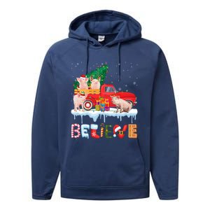 Believe Pig Riding Red Truck Christmas Tree Christmas Pajama Great Gift Performance Fleece Hoodie