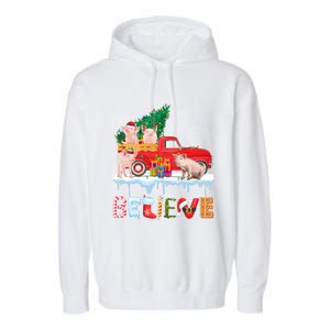 Believe Pig Riding Red Truck Christmas Tree Christmas Pajama Great Gift Garment-Dyed Fleece Hoodie