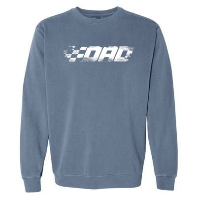 Birthday Party Racing Family Pit Crew Race Dad Garment-Dyed Sweatshirt