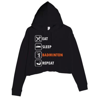 Badminton Player Racket Shuttlecock Athlet Eat Sleep Repeat Crop Fleece Hoodie