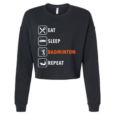 Badminton Player Racket Shuttlecock Athlet Eat Sleep Repeat Cropped Pullover Crew