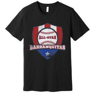 Barranquitas Puerto Rico Camisa Puerto Rican World Baseball Premium T-Shirt