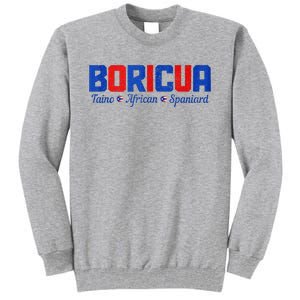 Boricua Puerto Rico Pride Puerto Rican Taino African Spanish Tall Sweatshirt