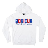 Boricua Puerto Rico Pride Puerto Rican Taino African Spanish Hoodie