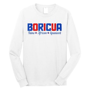 Boricua Puerto Rico Pride Puerto Rican Taino African Spanish Long Sleeve Shirt