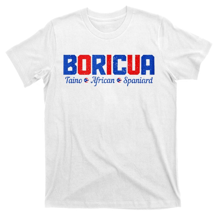 Boricua Puerto Rico Pride Puerto Rican Taino African Spanish T-Shirt