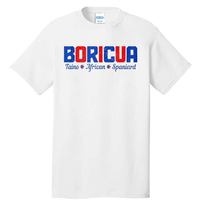 Boricua Puerto Rico Pride Puerto Rican Taino African Spanish Tall T-Shirt