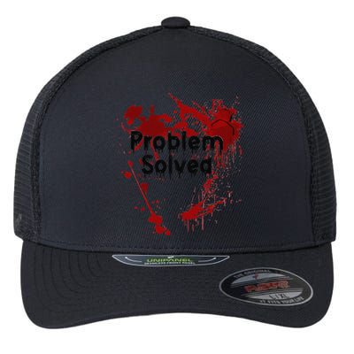 Bloody Problem Solved Halloween Flexfit Unipanel Trucker Cap