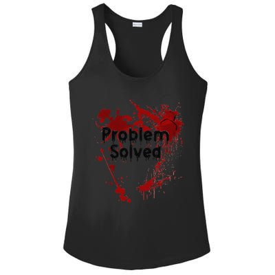 Bloody Problem Solved Halloween Ladies PosiCharge Competitor Racerback Tank