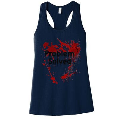 Bloody Problem Solved Halloween Women's Racerback Tank