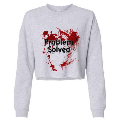 Bloody Problem Solved Halloween Cropped Pullover Crew