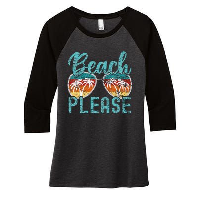 Beach Please Summer Vacay Vibes Beach Vacation Women's Tri-Blend 3/4-Sleeve Raglan Shirt