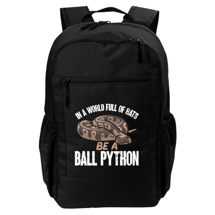 Ball Python Snake Be A Ball Python Cute Gift Daily Commute Backpack