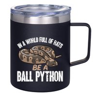 Ball Python Snake Be A Ball Python Cute Gift 12oz Stainless Steel Coffee Mug